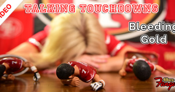 Talking Touchdowns: Bleeding Gold- 49ersfangirl
