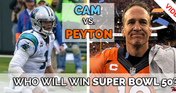 Cam vs. Peyton: Who Will Win Super Bowl 50? (Video)